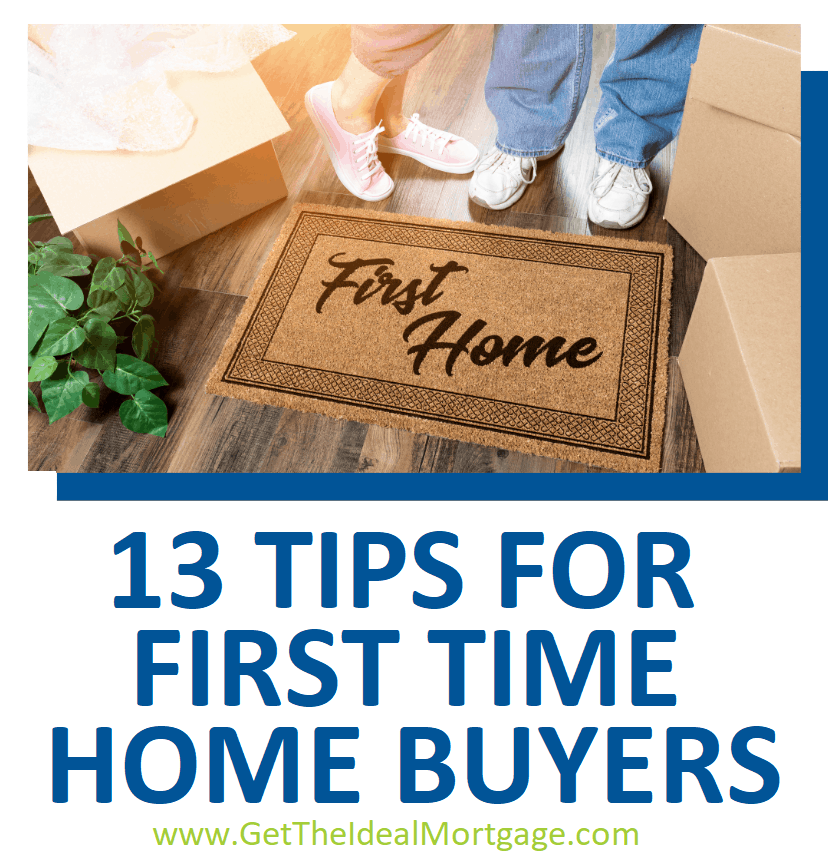 13 First-Time Home Buyer Tips